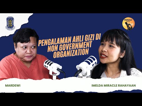 Pengalaman Ahli Gizi di NGO | PERSAGI Kabupaten Boyolali PODCAST Eps. 15